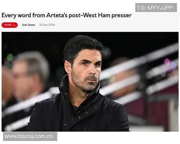 阿尔特塔透露本怀特腿筋不适情况令人担忧球队需密切关注